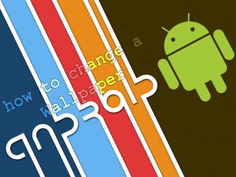 Android Tutorial: How To Change Wallpaper