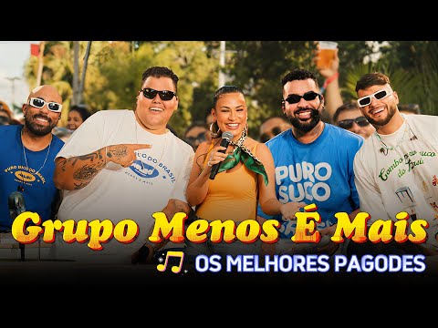 Grupo Menos é Mais - Só As Melhores! 💥 Os Grandes Sucessos do Pagode 2025 🎶