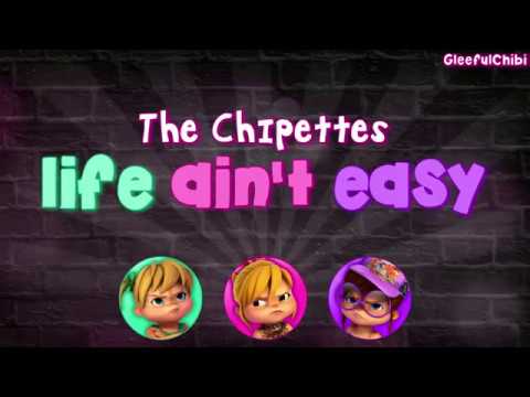 REBOOT | The Chipettes - Life Ain't Easy (with lyrics)