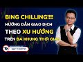 Download Lagu BING CHILLING!!! Hướng Dẫn Giao Dịch  Theo Xu Hướng Trên Đa Khung Thời Gian Mp3 Free