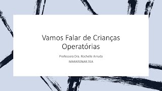 Período Operatório ( Como observar uma criança)