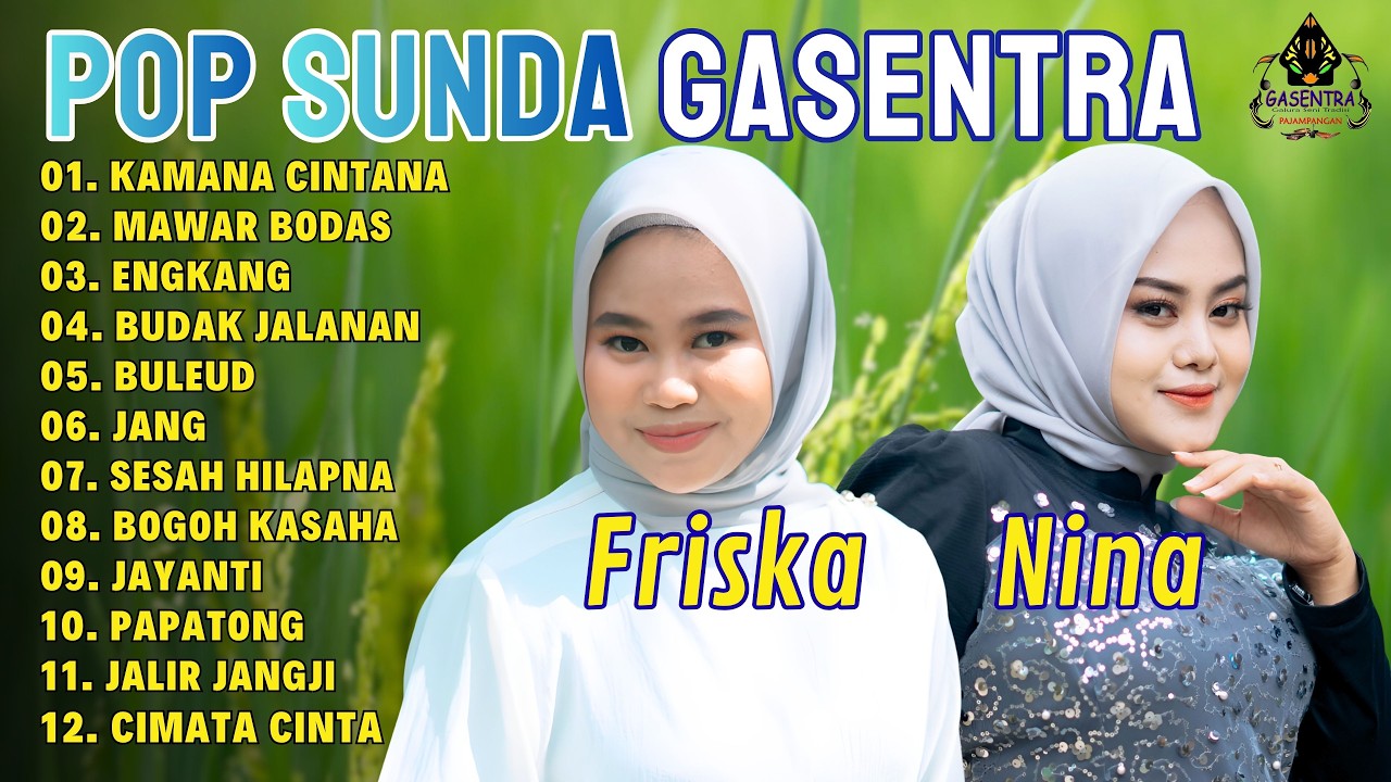 KUMPULAN LAGU POP SUNDA TERPOPULER NINA & FRISKA GASENTRA