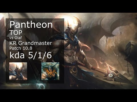 Pantheon vs Olaf Top - KR Grandmaster 5/1/6 Patch 10.8 Gameplay // [롤] 판테온 vs 올라프 탑