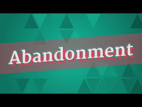 ABANDONMENT pronunciation • How to pronounce ABANDONMENT