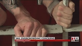 Anderson County Jail overcrowded