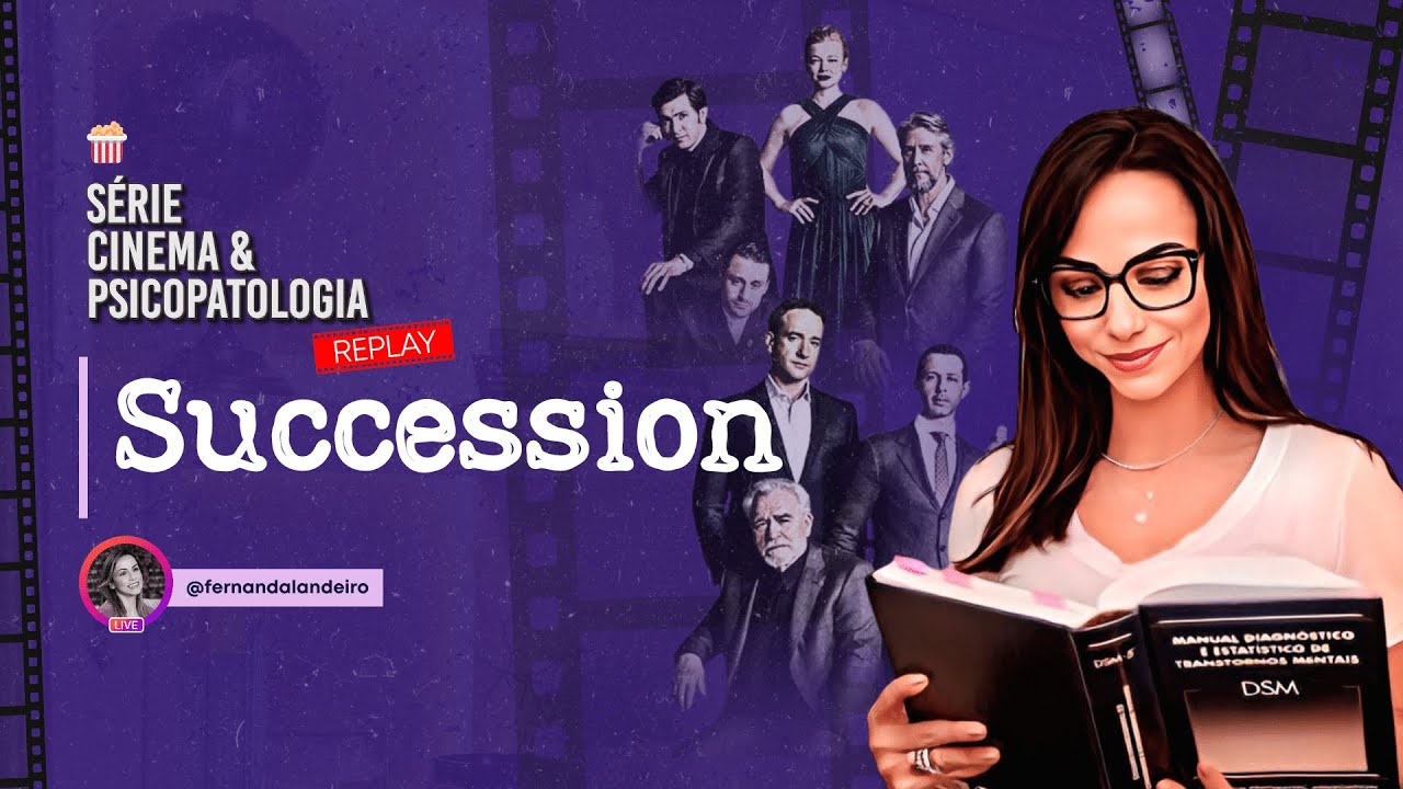 Análise de Succession e os Transtornos Psicológicos dos personagens