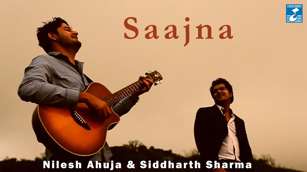Saajna Lyrics | Saajna | Nilesh Ahuja | Nilesh Ahuja, Siddharth Sharma I