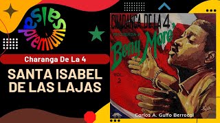 🔥SANTA ISABEL DE LAS LAJAS por CHARANGA DE LA 4 - Salsa Premium