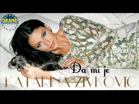 Katarina Zivkovic - Da mi je - 2012