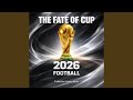 The Fate Of Cup The FIFA World Cup 26 Song