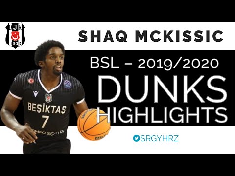Shaq McKissic - Beşiktaş - 19/20 - Dunks Highlights