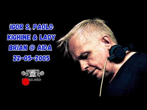 IGOR S, PAOLO KIGHINE & LADY BRIAN @ AIDA 22-05-2005