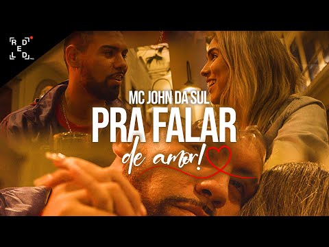 MC John da Sul “PRA FALAR DE AMOR” 💍 (Prod. DJ Huguinho do Banco & Juninho Cenas)
