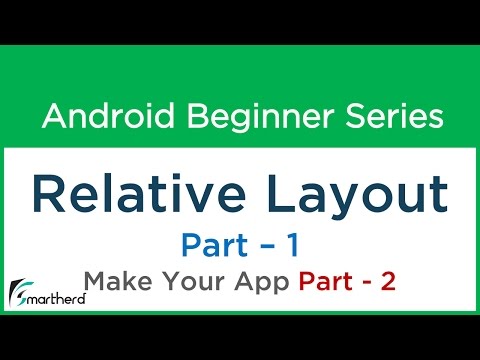 35 Android tutorial Relative Layout User Interface Make your Android App Part 2
