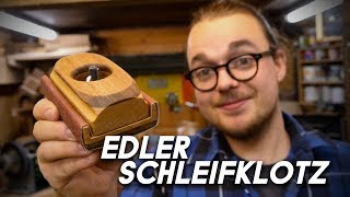 Edles Werkzeug Für Edle Holzarbeiten || Schleifklotz Aus Walnuss Selber machen