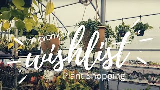 Plant Shopping | Wishlist Finds!