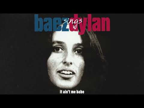 Joan Baez - It Ain't Me Babe (Official Visualizer) - from "Baez Sings Dylan"