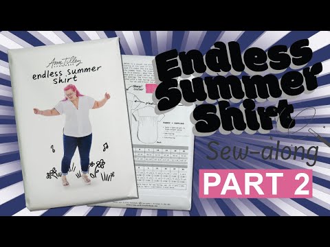 Endless Summer Shirt Sew-Along PART 2: SEWING YOUR SHIRT