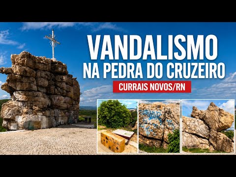 ESTÃO DESTRUINDO, VANDALISMO NA PEDRA DO NAVIO, MIRANTE DO CRUZEIRO, CURRAIS NOVOS/RN. 