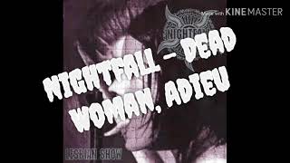 Nightfall - Dead Woman, Adieu