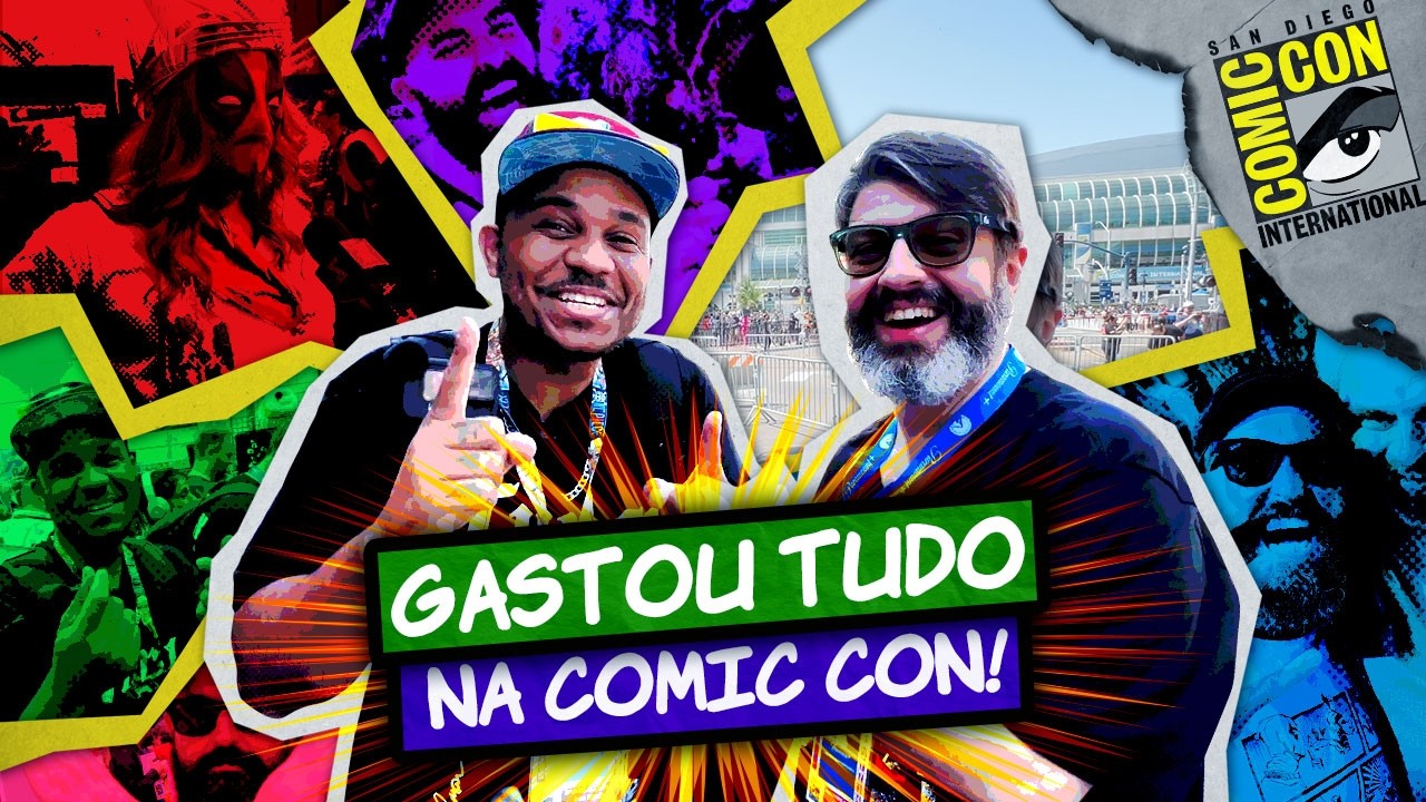 GASTAMOS TUDO NA COMIC-CON #SDCC 2024