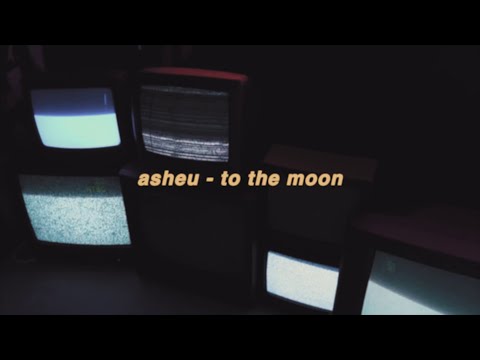 asheu - to the moon (official lyric video)