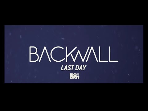 Backwall - Last Day (Lyric Video) [HD/HQ]