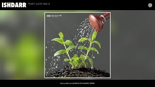 IshDARR - They Lost Me 2 (Audio)