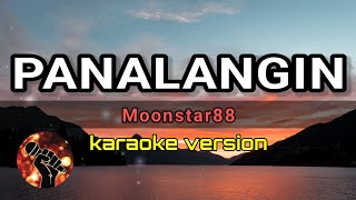 PANALANGIN - MOONSTAR88  (karaoke version)