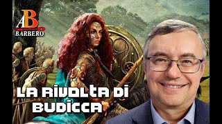 Alessandro Barbero - I Celti - La rivolta di Budicca