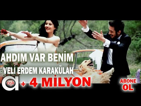 Veli Erdem Karakülah -Ahdım Var Benim