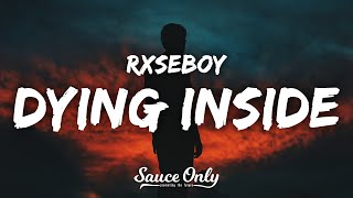 Download lagu Rxseboy - dying inside (Lyrics) prod. sarcastic sounds mp3