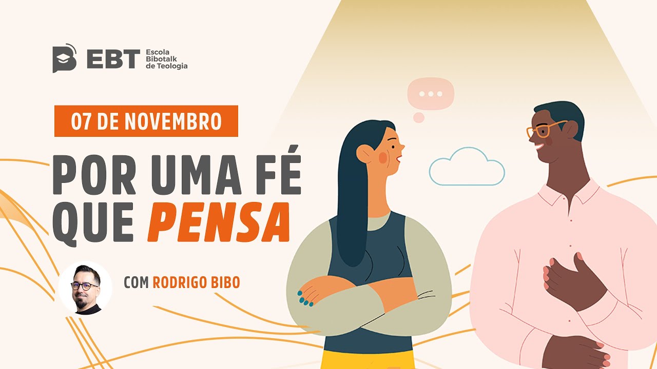 POR UMA FÉ QUE PENSA - COM RODRIGO BIBO