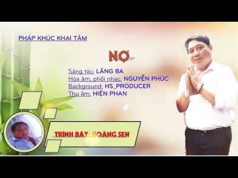 Pháp khúc: NỢ | Tg: Lăng Ba | Tb: Hoàng Sen