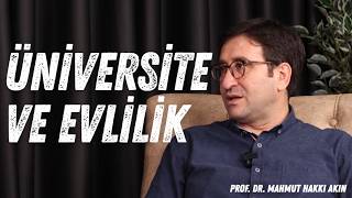 Üniversitelilerin Evliliğe Bakışı | Prof. Dr. Mahmut Hakkı Akın