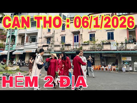 HẺM HAI ĐỊA, VÚ SỮA, BẾN NINH KIỀU TP CAN THO HÔM NAY🌺ngày 06/1/2026🌺cần thơ ký sự