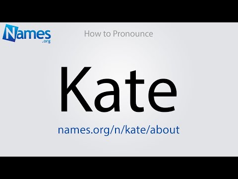 How to Pronounce Kate