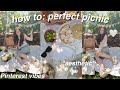 HOW TO HAVE A PERFECT PICNIC Aesthetic