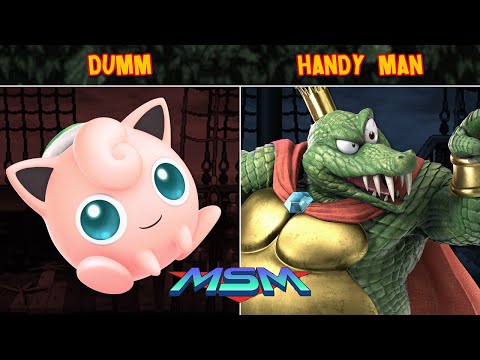 MSM Online #22 - Dumm (Jigglypuff) Vs Handy Man (King K. Rool)