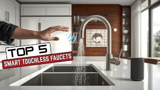 Top 5 Smart Touchless Faucets – Best Automatic Faucets for Modern Kitchens ||