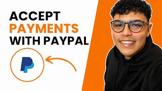 HOW TO ACCEPT PAYMENTS WITH PAYPAL (STEP-BY-STEP GUIDE 2026)