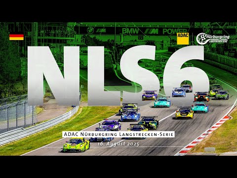 Rennen 6 der ADAC Nürburgring Langstrecken-Serie (NLS), Saison 2025