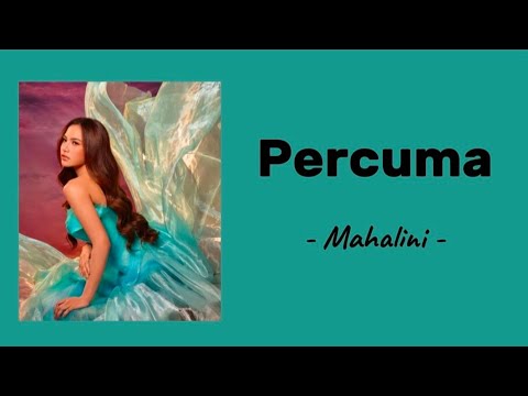 Percuma - Mahalini | Lirik Lagu