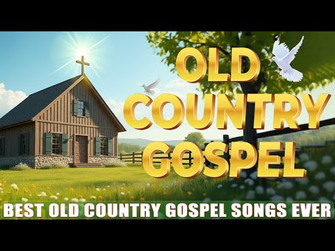The Best Country Gospel Hymns Ever 💖🌾 | Top 60 Classic Gospel Songs ✝️ With Lyrics