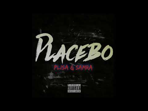 Plisa & Samra - Placebo