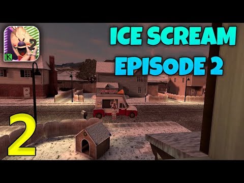 Ice Scream Episode 2 Gameplay Walkthrough (Android, iOS) - Part 2