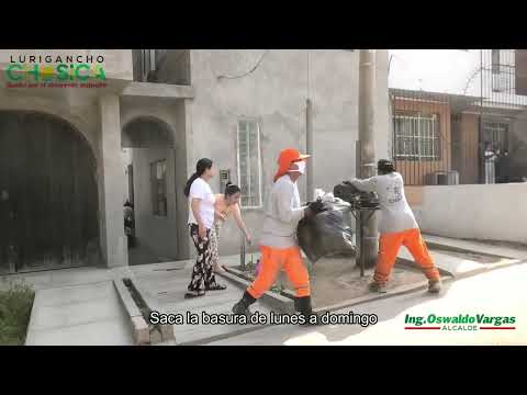 LURIGANCHO CHOSICA RESIDENTS - PLEASE RESPECT THE GARBAGE TRUCK'S SCHEDULE