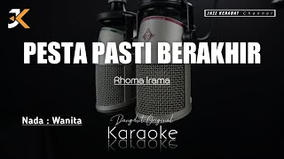 Download lagu KARAOKE PESTA PASTI BERAKHIR_RHOMA IRAMA | NADA WANITA | COVER KORGPA50 | Fm mp3