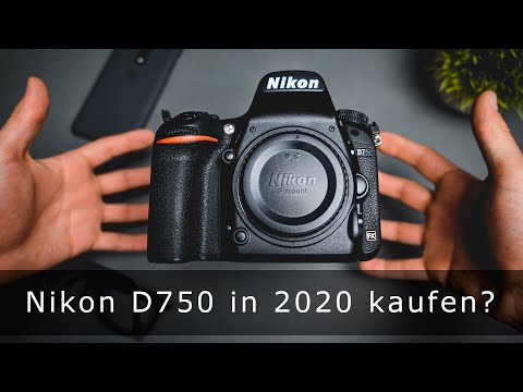Nikon D750 in 2020 kaufen?