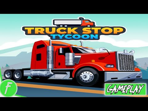Truck Stop Tycoon Gameplay HD (Android) | NO COMMENTARY - YouTube